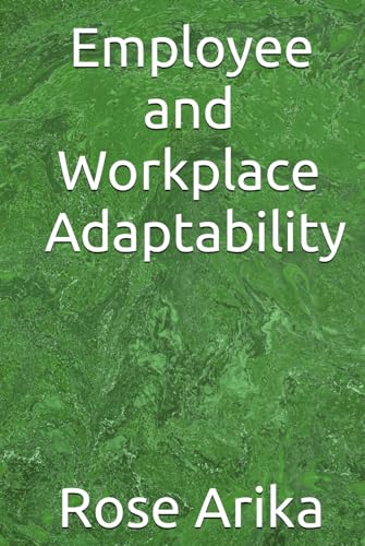 Employee and Workplace Adaptability von Independently published