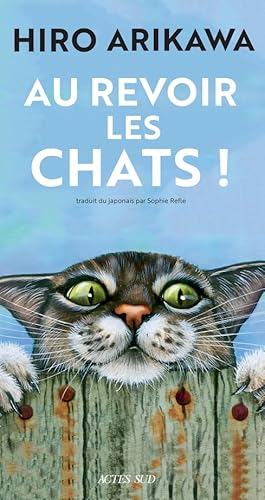 Au revoir les chats ! von ACTES SUD