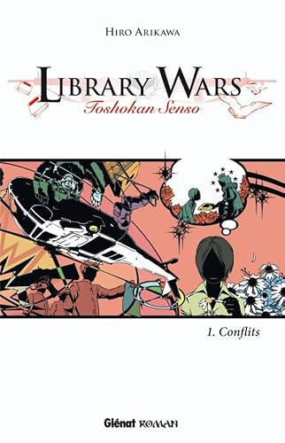 Library Wars - Tome 01: Toshokan senso