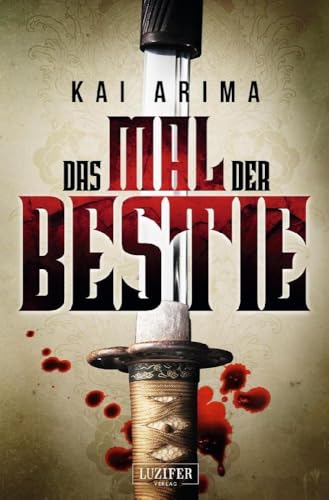 DAS MAL DER BESTIE: japanischer Kriminalroman von Luzifer-Verlag