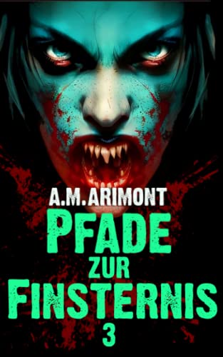 Pfade zu Finsternis 3: Horrorstorys (Pfade zur Finsternis)
