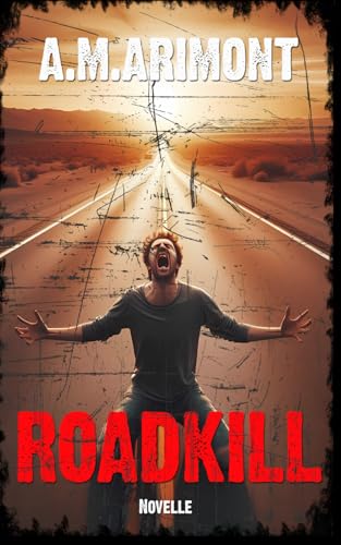 Roadkill: Ein tödlicher Trip