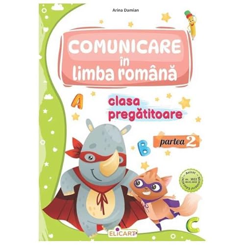 Comunicare In Limba Romana. Partea 2. Clasa Pregatitoare von Elicart