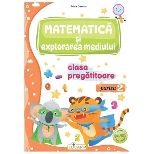 Matematica Si Explorarea Mediului. Caiet De Lucru. Clasa Pregatitoare Partea 2 von Elicart