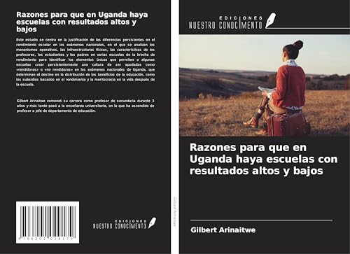 Razones para que en Uganda haya escuelas con resultados altos y bajos von Ediciones Nuestro Conocimiento