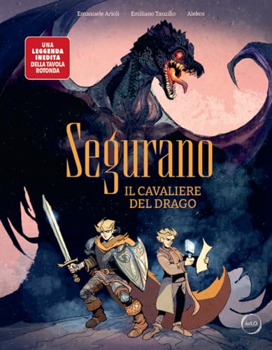 Segurano. Il cavaliere del drago von LO editions