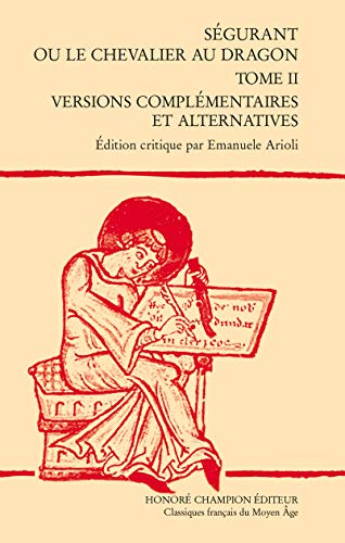 Ségurant ou le chevalier au dragon : Tome 2, Versions complémentaires et alternatives