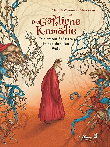 Die Göttliche Komödie: Die ersten Schritte in den dunklen Wald (Carl-Auer Kids) von Auer-System-Verlag, Carl