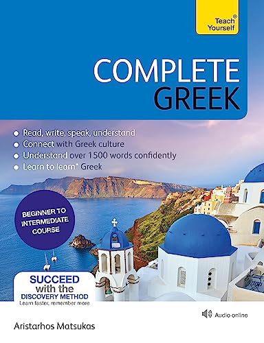 Complete Greek: Learn to read, write, speak and understand Greek (Teach Yourself)