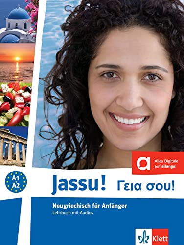 Jassu! A1-A2: Neugriechisch für Anfänger. Lehrbuch mit Audios (Jassu!: Neugriechisch für Anfänger) von Klett Sprachen GmbH