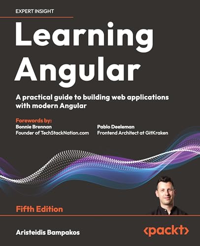 Learning Angular: A practical guide to building web applications with modern Angular von Packt Publishing