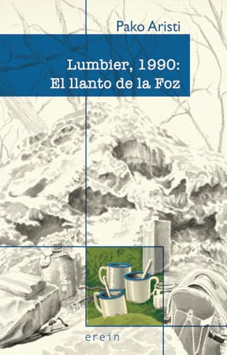Lumbier, 1990: El llanto de la Foz (Lekuko, Band 19) von EREIN ARGITALETXEA