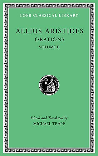 Orations (2) (Loeb Classical Library, 545, Band 2)