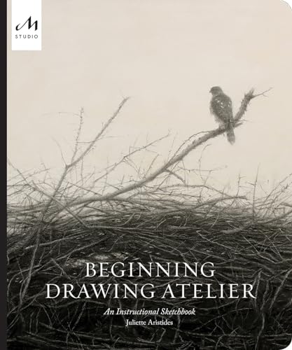 Beginning Drawing Atelier: An Instructional Sketchbook von Monacelli Studio