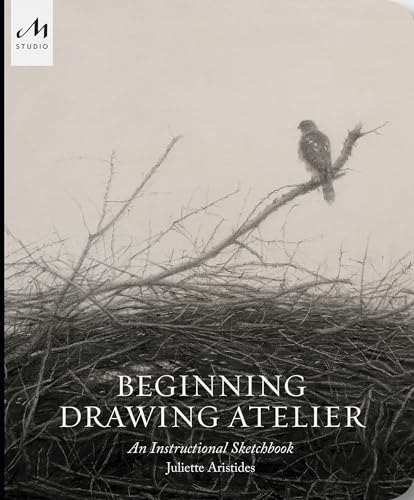Beginning Drawing Atelier: An Instructional Sketchbook von Monacelli Studio