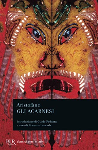 Acarnesi (BUR Classici greci e latini) von BUR Rizzoli