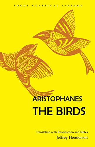 Aristophanes The Birds (Focus Classical Library)