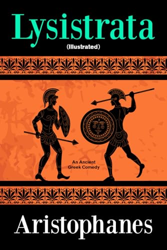 Lysistrata (Illustrated): An Ancient Greek Comedy von Independently published