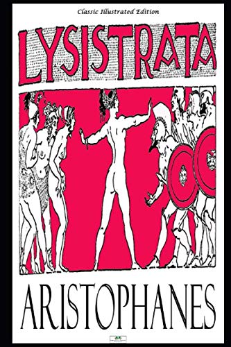 Lysistrata - Classic Illustrated Edition