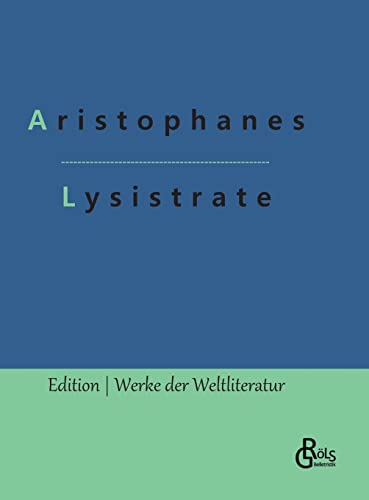 Lysistrate (Edition Werke der Weltliteratur - Hardcover)