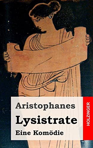 Lysistrate: (Lysistrata) von Createspace Independent Publishing Platform