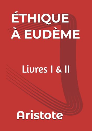 Éthique à Eudème (Aristote) von Independently published