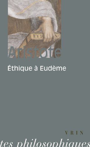 Ethique à Eudème (Bibliotheque des textes philosophiques) von VRIN