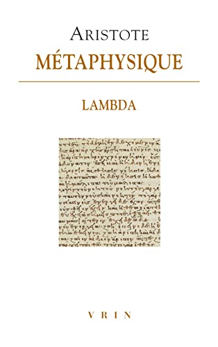 Metaphysique Lambda: Livre Lambda (Bibliotheque Des Textes Philosophiques)