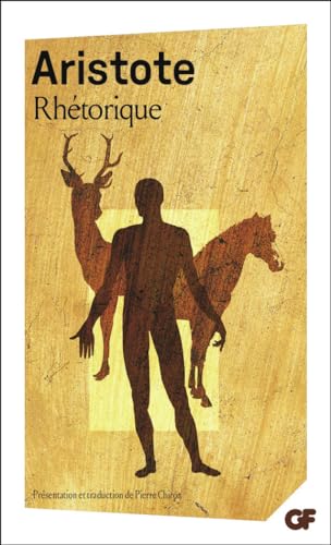 Rhétorique: PRESENTATION ET TRADUCTION PAR PIERRE CHIRON von FLAMMARION