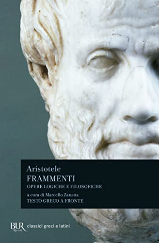 Frammenti. Opere logiche e filosofiche. Testo greco a fronte (BUR Classici greci e latini) von Rizzoli