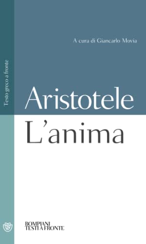 L'anima: Testo greco a fronte (Testi a fronte)