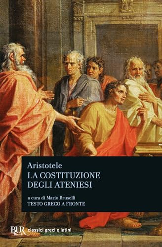 La costituzione degli ateniesi (BUR Classici greci e latini, Band 1285) La costituzione degli ateniesi (BUR Classici greci e latini, Band 1285)