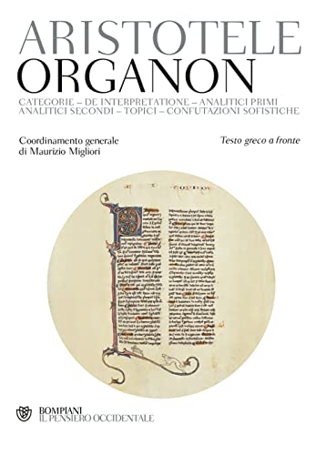 Organon. Testo greco a fronte (Il pensiero occidentale) von Bompiani