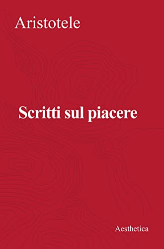 Scritti sul piacere von Aesthetica