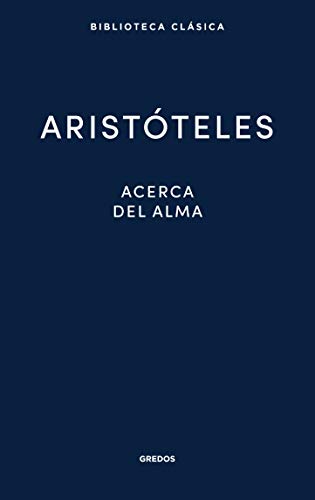 Acerca del alma (Nueva Bibl. Clásica, Band 27)