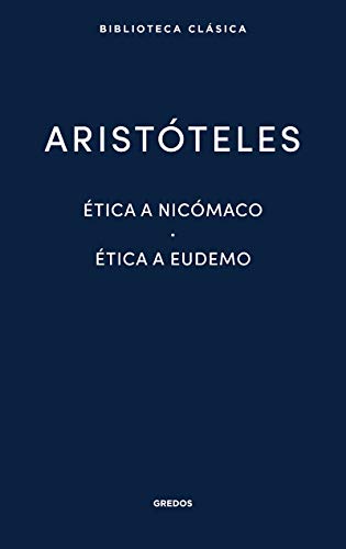 Ética a Nicómaco. Ética a Eudemo (Nueva Biblioteca Clásica Gredos, Band 3) von Gredos