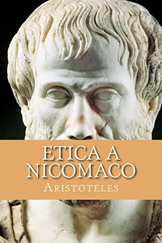 Etica a Nicomaco Etica a Nicomaco