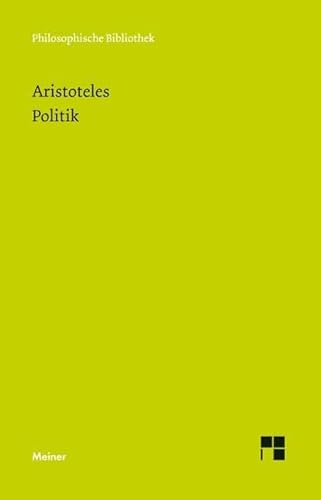 Politik (Philosophische Bibliothek) von Meiner Felix Verlag GmbH