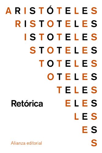 Retórica (El libro de bolsillo - Clásicos de Grecia y Roma) von Alianza