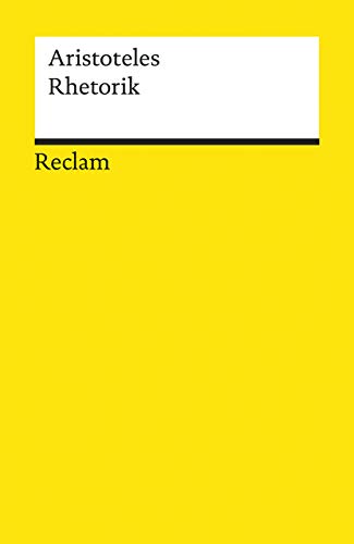Rhetorik: Aristoteles – Logik und Ethik – 19175 (Reclams Universal-Bibliothek) von Reclam Philipp Jun.