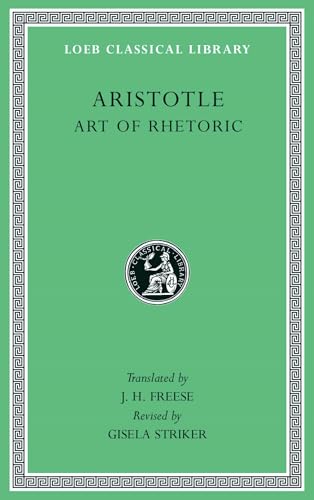 Art of Rhetoric (Loeb Classical Library, Band 193)