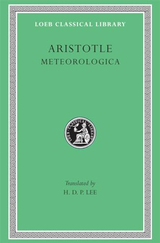 Meteorologica (Loeb Classical Library : No. 397)
