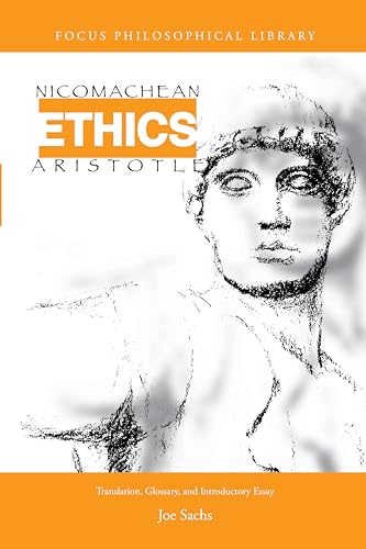 Nicomachean Ethics: Translation, Glossary & Introductory Essay (Focus Philosophical Library)