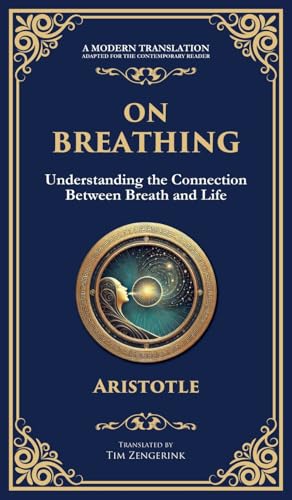 On Breathing: Understanding the Connection Between Breath and Life (Deluxe Hardbound Edition) von Muze Publishing