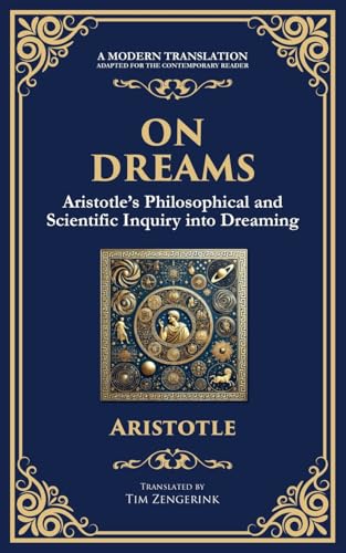 On Dreams: Aristotle's Philosophical and Scientific Inquiry into Dreaming von Muze Publishing