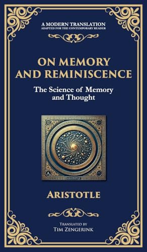 On Memory and Reminiscence: The Science of Memory and Thought (Deluxe Hardbound Edition) von Library of Alexandria