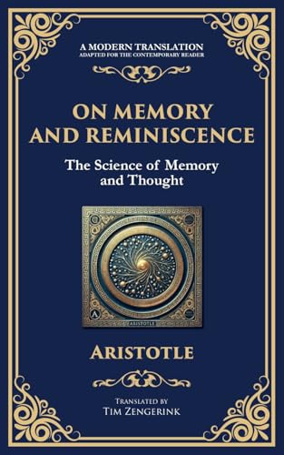 On Memory and Reminiscence: The Science of Memory and Thought von Muze Publishing