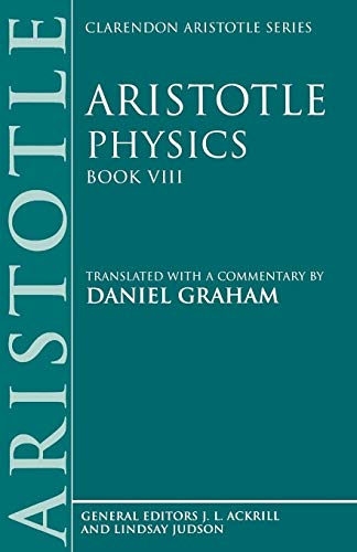 Physics: Book VIII (Clarendon Aristotle Series) (Bk.8)