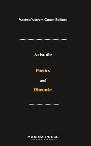 Poetics and Rhetoric (Maxima Edition) von Maxima Press
