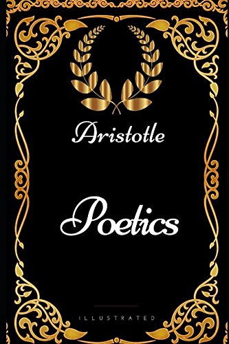 Poetics: By Aristotle - Illustrated